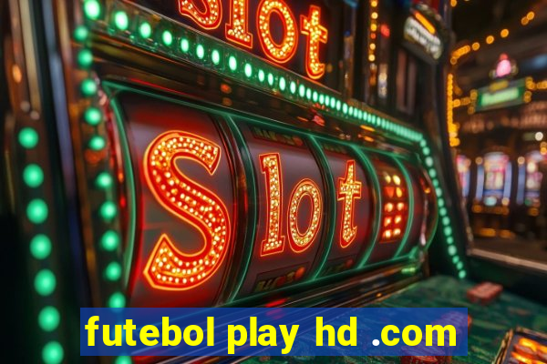 futebol play hd .com